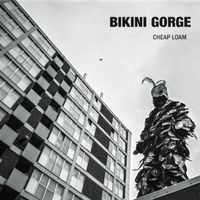 Bikini Gorge - Cheap Loam