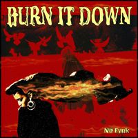 Nu Fvnk - BURN IT DOWN
