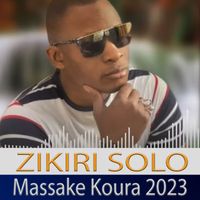 ZIKIRI SOLO - Massake Koura 2023