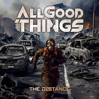All Good Things - The Distance