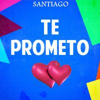 Santiago - Te Prometo