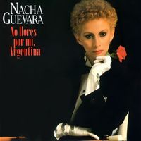 Nacha Guevara - No llores por mí, Argentina (Remasterizado)