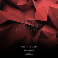 Boombeatz - Wet Floor