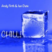 Andy Firth - Chill!