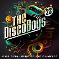 The Disco Boys - The Disco Boys, Vol. 23
