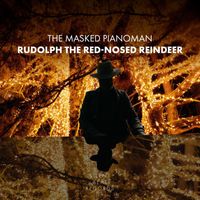The Masked Pianoman - Rudolph the Red-Nosed Reindeer