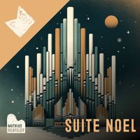 Tobias Schmid - Suite Noël (For Organ)
