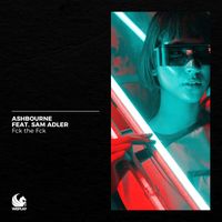 Ashbourne feat. Sam Adler - Fck the Fck (Explicit)