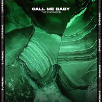 The Engineer - Call Me Baby