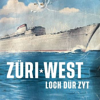 Züri West - Loch dür Zyt (Radio Edit)
