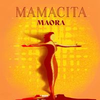 Maora - Mamacita