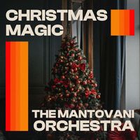 The Mantovani Orchestra - Christmas Magic