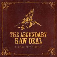 The Legendary Raw Deal - The Wolftone Sessions (Explicit)
