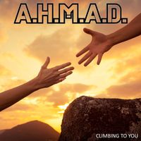 A.H.M.A.D. - Climbing to You