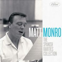 Matt Monro - The Spanish Rarities Collection