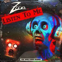 Zion - Listen To me