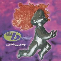 Brainiac - Smack Bunny Baby (Explicit)