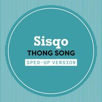 Sisqo - Thong Song (Sped Up [Explicit])