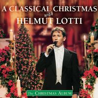 Helmut Lotti - A Classical Christmas With Helmut Lotti (Live)