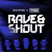 Scooter, Harris & Ford - Rave & Shout