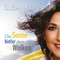 Susan Ebrahimi - Die Sonne hinter den Wolken