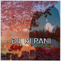 Shy - Dil Ki Rani