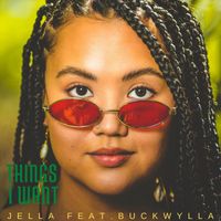 Jella - Things I Want