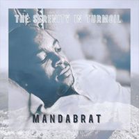 MandaBrat - The Serenity in Turmoil