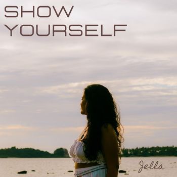 Jella - Show Yourself