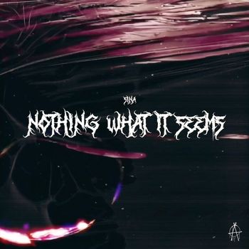 Sina - NOTHING WHAT IT SEEMS (Explicit)