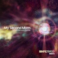 Anderson Noise - My Second Mom