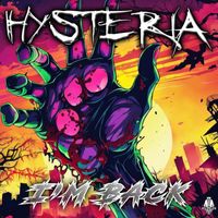 Hysteria - I'm Back (Explicit)