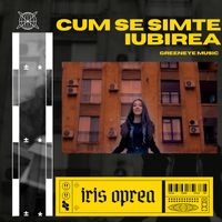 iris - Cum se simte iubirea