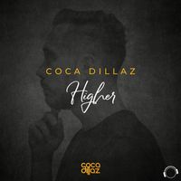 Coca Dillaz - Higher