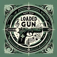 Matthew Reid - Loaded Gun