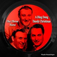 The Three Suns - A Ding Dong Dandy Christmas