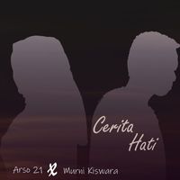 Arso 21 featuring Murni Kiswara - Cerita Hati