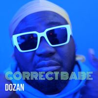 Dozan - Correct Babe