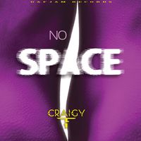 Craigy T - No Space