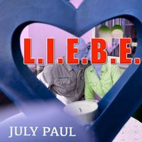 July Paul - L.I.E.B.E.