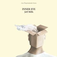 Jeff Mills - Inner Eye