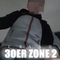 Crash - 30er Zone 2 (Explicit)