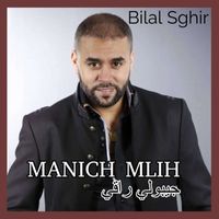 Bilal Sghir - Manich Mlih (live)