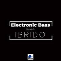 Ibrido - Electronic Bass (Rework)