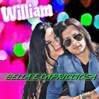William - Bella E Capricciosa