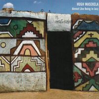 Hugh Masekela - Almost Like Being In Jazz