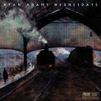 Ryan Adams - Wednesdays (Explicit)