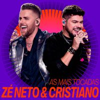 Zé Neto & Cristiano - As Mais Tocadas Do Zé Neto & Cristiano