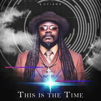 Luciano - This Is the Time