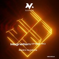 Electro Sunshine - Magnetism (Original Mix)